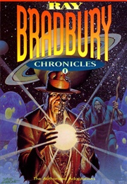 The Ray Bradbury Chronicles: The Authorized Adaptations (Various)