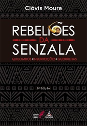 Rebeliões Na Senzala: Quilombos, Insurreições, Guerrilhas (Clóvis Moura)