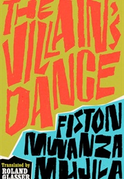 The Villain&#39;s Dance (Fiston Mwanza Mujila)
