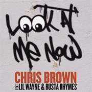 Chris Brown - Look at Me Now