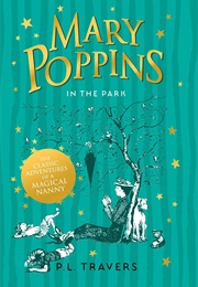 Mary Poppins in the Park (P. L. Travers)