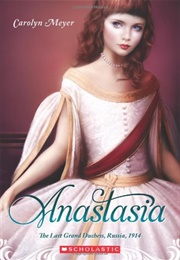 Anastasia (Carolyn Meyer)