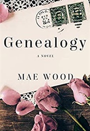 Genealogy: A Novel (Mae Wood)