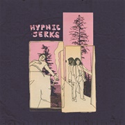 Hypnic Jerks (Spirit of the Beehive, 2018)