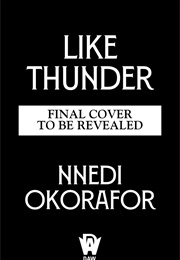 Like Thunder (Nnedi Okorafor)