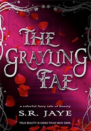 The Grayling Fae (S.R. Jaye)