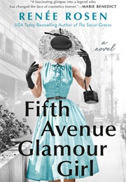 Fifth Avenue Glamour Girl (Renee Rosen)