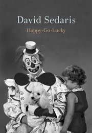 Happy-Go-Lucky (David Sedaris)