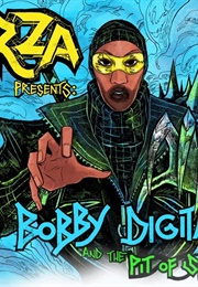 Bobby Digital and the Pit of Snakes (Rza)