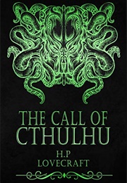 The Call of Cthulhu (H.P. Lovecraft)