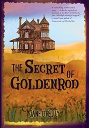 The Secret of Goldenrod (Jane O&#39;Reilly)