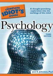 The Complete Idiot&#39;s Guide to Psychology (Joni E. Johnston)