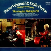 Burning the Midnight Oil - Porter Wagoner &amp; Dolly Parton