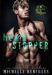 Heart Stopper (Rebels of Rushmore #1) (Michelle Hercules)