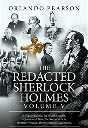 The Redacted Sherlock Holmes Vol. 5 (Orlando Pearson)