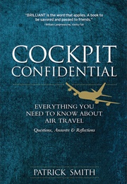 Cockpit Confidential (Patrick Smith)