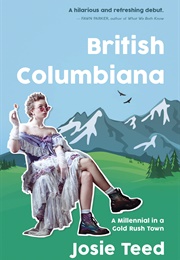 British Columbiana (Josie Teed)