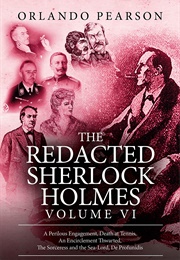 The Redacted Sherlock Holmes Vol. 6 (Orlando Pearson)