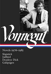 Kurt Vonnegut: Novels 1976–1985 (Kurt Vonnegut)