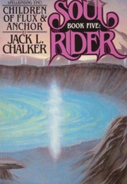 Children of Flux and Anchor (Jack L Chalker)