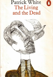 The Living and the Dead (Patrick White)