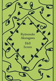 Hell Screen (Ryunosuke Akutagawa)