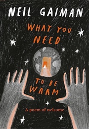 What You Need to Be Warm (Neil Gaiman)