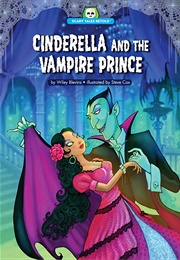 Cinderella and the Vampire Prince (Wiley Blevins)