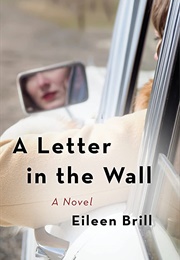 A Letter in the Wall (Eileen Brill)