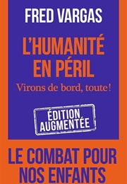 L&#39;humanité En Péril (Fred Vargas)