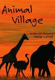 Animal Village (Nelda Lateef)