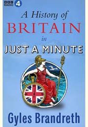 A History of Britain in Just a Minute (Gyles Brandreth)