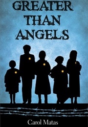 Greater Than Angels (Carol Matas)