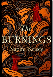 The Burnings (Naomi Kelsey)