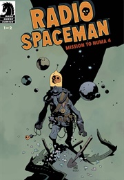 Radio Spaceman (Mike Mignola; Greg Hinkle)