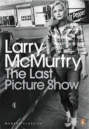 The Last Picture Show (Larry McMurty)