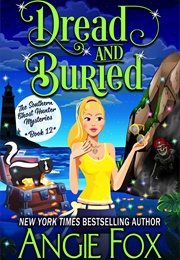 Dread and Buried (Angie Fox)