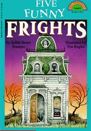 Five Funny Frights (Judith Bauer Stamper)