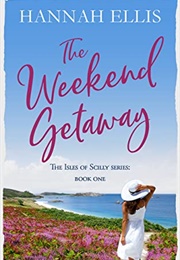 The Weekend Getaway (Hannah Ellis)