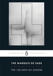 The 120 Days of Sodom (The Marquis De Sade)