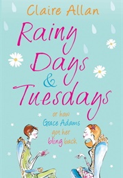 Rainy Days and Tuesdays (Claire Allan)