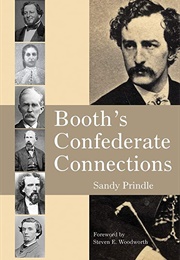 Booth&#39;s Confederate Connections (Sandy Prindle)