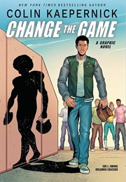 Change the Game (Colin Kaepernick)