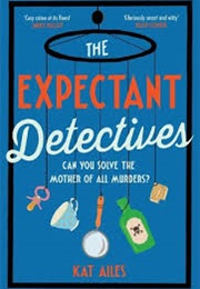 The Expectant Detectives (Kat Ailes)