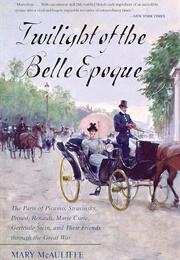 Twilight of the Belle Epoque (McAuliffe)