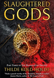 Slaughtered Gods (Thilde Kold Holdt)