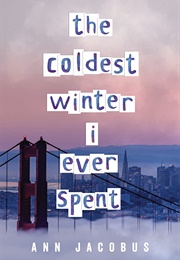 The Coldest Winter I Ever Spent (Ann Jacobus)