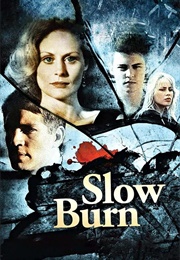 Slow Burn (1986)