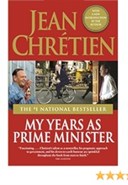 My Years as Prime Minister (Jean Chretien)
