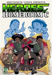 Heroes of Homeroom-C (Anthony Ruttgaizer)